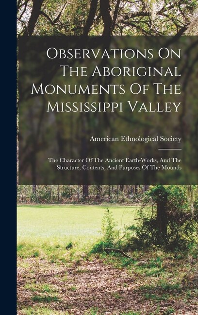 Front cover_Observations On The Aboriginal Monuments Of The Mississippi Valley