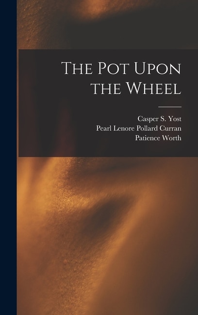 The Pot Upon the Wheel