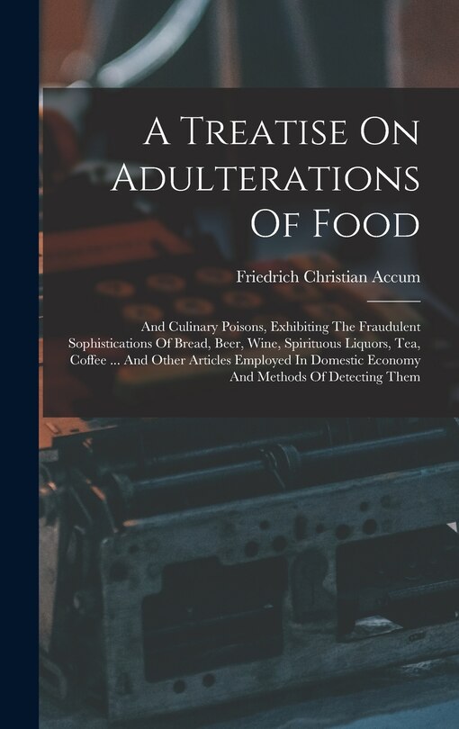 Couverture_A Treatise On Adulterations Of Food