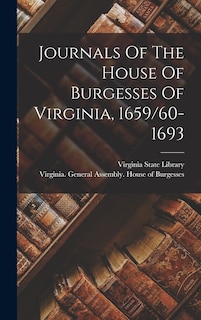 Front cover_Journals Of The House Of Burgesses Of Virginia, 1659/60-1693