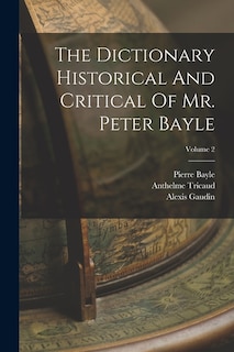 Front cover_The Dictionary Historical And Critical Of Mr. Peter Bayle; Volume 2