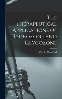 Front cover_The Therapeutical Applications of Hydrozone and Glycozone