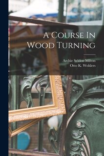 Couverture_A Course In Wood Turning