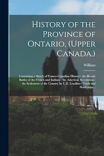 Front cover_History of the Province of Ontario, (Upper Canada.)
