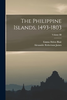 Front cover_The Philippine Islands, 1493-1803; Volume III