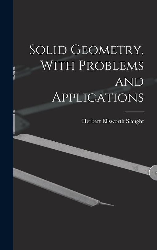 Front cover_Solid Geometry, With Problems and Applications
