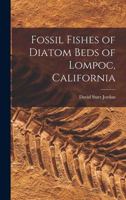 Couverture_Fossil Fishes of Diatom Beds of Lompoc, California