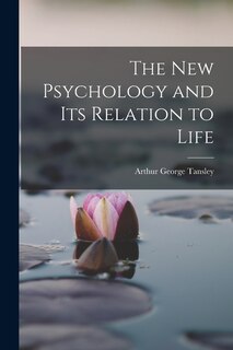 Couverture_The New Psychology and Its Relation to Life