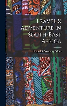 Travel & Adventure in South-East Africa