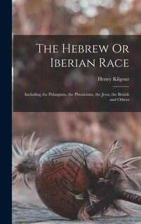 Couverture_The Hebrew Or Iberian Race