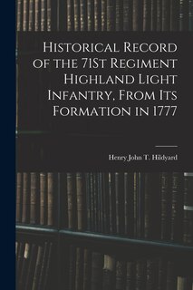 Front cover_Historical Record of the 71St Regiment Highland Light Infantry, From Its Formation in 1777