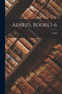 Front cover_Aeneid, Books 1-6