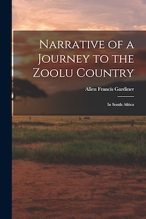 Front cover_Narrative of a Journey to the Zoolu Country