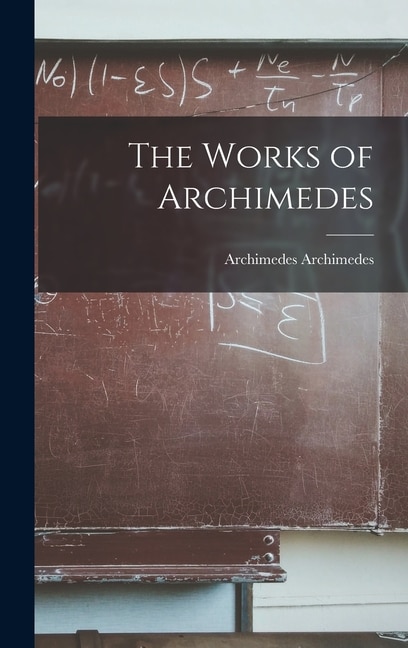 The Works of Archimedes