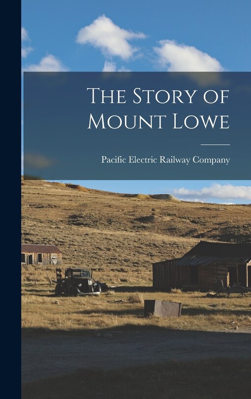 Front cover_The Story of Mount Lowe