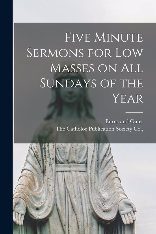 Front cover_Five Minute Sermons for Low Masses on all Sundays of the Year