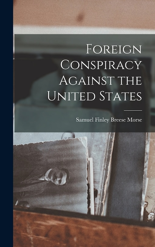 Front cover_Foreign Conspiracy Against the United States