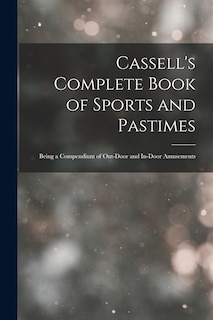 Front cover_Cassell's Complete Book of Sports and Pastimes