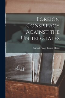 Front cover_Foreign Conspiracy Against the United States