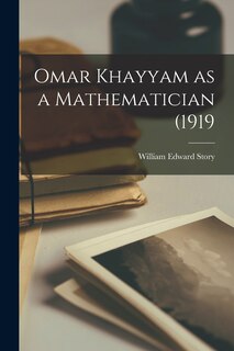 Front cover_Omar Khayyam as a Mathematician (1919