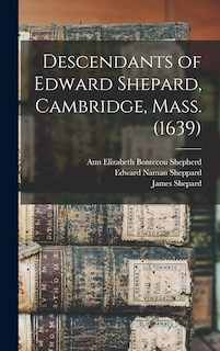 Front cover_Descendants of Edward Shepard, Cambridge, Mass. (1639)
