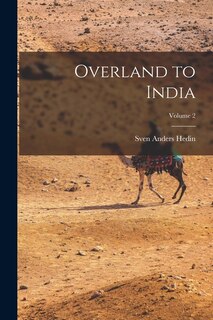 Front cover_Overland to India; Volume 2
