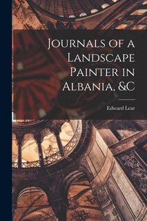 Front cover_Journals of a Landscape Painter in Albania, &c