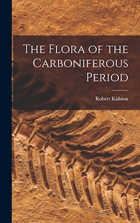 Front cover_The Flora of the Carboniferous Period