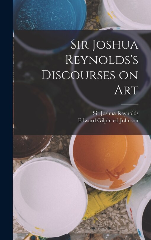 Couverture_Sir Joshua Reynolds's Discourses on Art