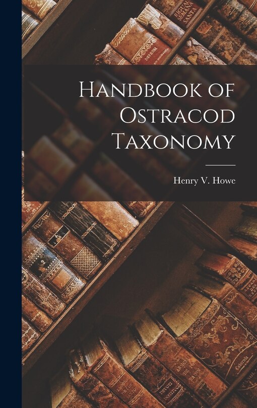 Front cover_Handbook of Ostracod Taxonomy