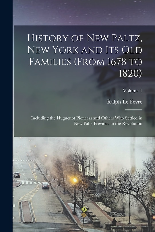Couverture_History of New Paltz, New York and its old Families (from 1678 to 1820)