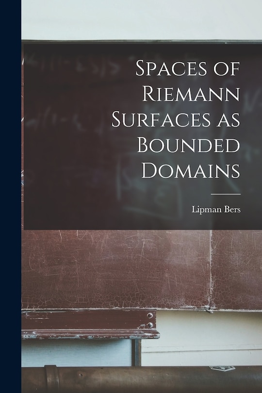 Spaces of Riemann Surfaces as Bounded Domains | Indigo