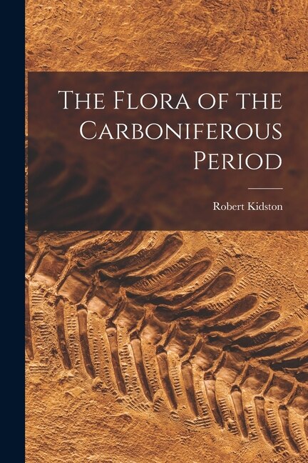 Front cover_The Flora of the Carboniferous Period