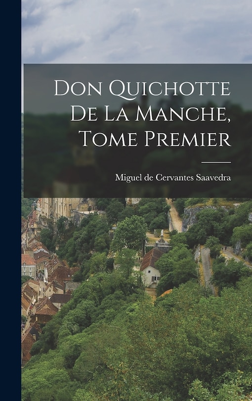 Front cover_Don Quichotte de la Manche, Tome Premier