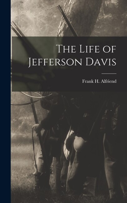 Couverture_The Life of Jefferson Davis