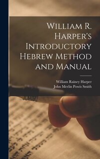 Couverture_William R. Harper's Introductory Hebrew Method and Manual