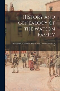 Couverture_History and Genealogy of the Watson Family