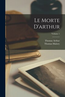 Front cover_Le Morte D'arthur; Volume 1