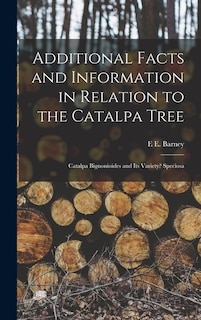 Front cover_Additional Facts and Information in Relation to the Catalpa Tree