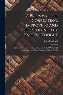 Couverture_A Proposal for Correcting, Improving and Ascertaining the English Tongue