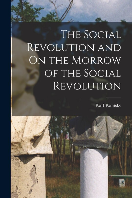Front cover_The Social Revolution and On the Morrow of the Social Revolution