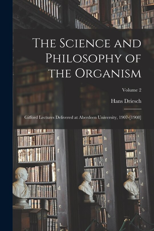 Couverture_The Science and Philosophy of the Organism