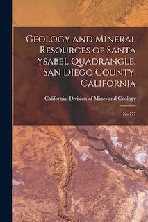 Front cover_Geology and Mineral Resources of Santa Ysabel Quadrangle, San Diego County, California