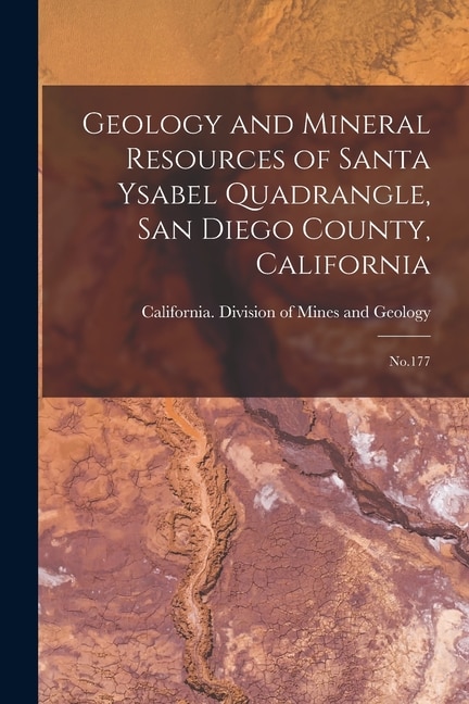 Front cover_Geology and Mineral Resources of Santa Ysabel Quadrangle, San Diego County, California