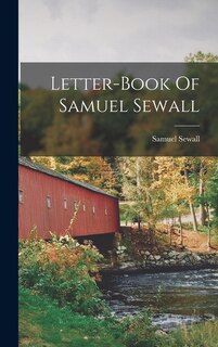 Front cover_Letter-book Of Samuel Sewall