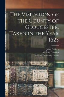 Couverture_The Visitation of the County of Gloucester, Taken in the Year 1623