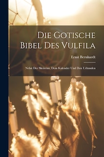 Couverture_Die Gotische Bibel Des Vulfila