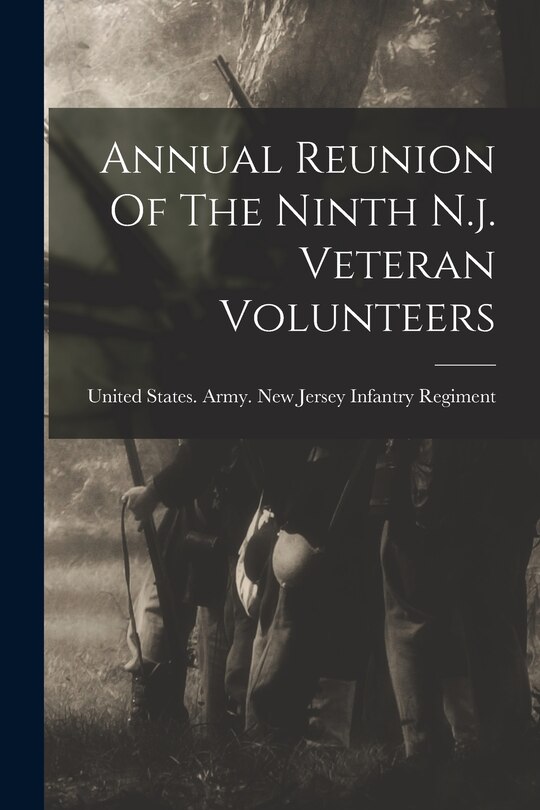 Front cover_Annual Reunion Of The Ninth N.j. Veteran Volunteers
