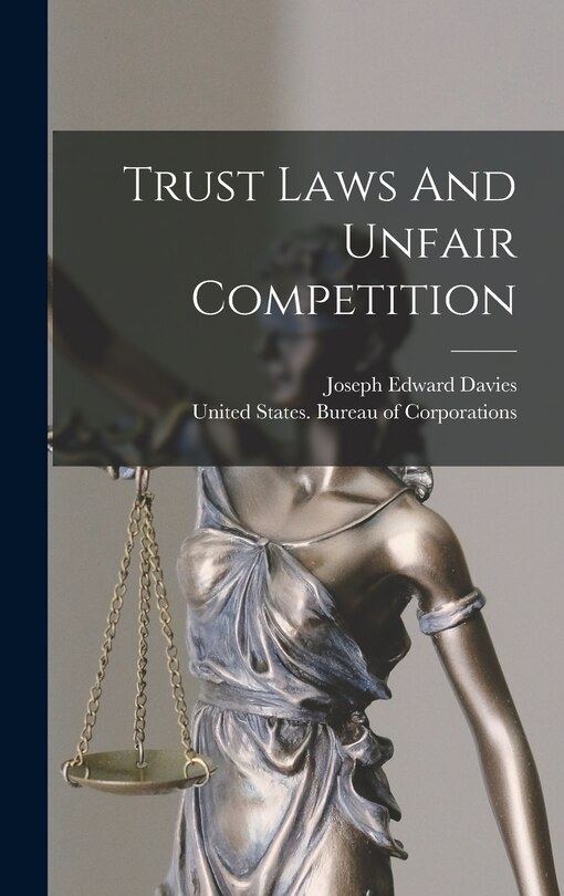 Couverture_Trust Laws And Unfair Competition