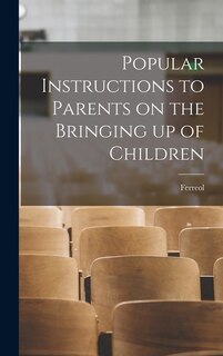 Front cover_Popular Instructions to Parents on the Bringing up of Children